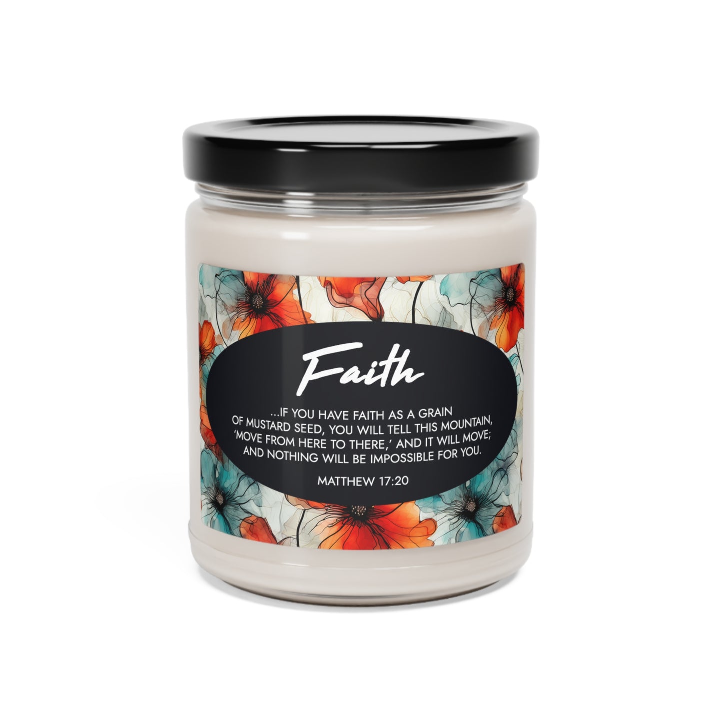 "Faith" - Matthew 17:20 - Scented Soy Candle, 9oz