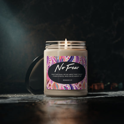 "No Fear" - Romans 8:31 - Scented Soy Candle, 9oz