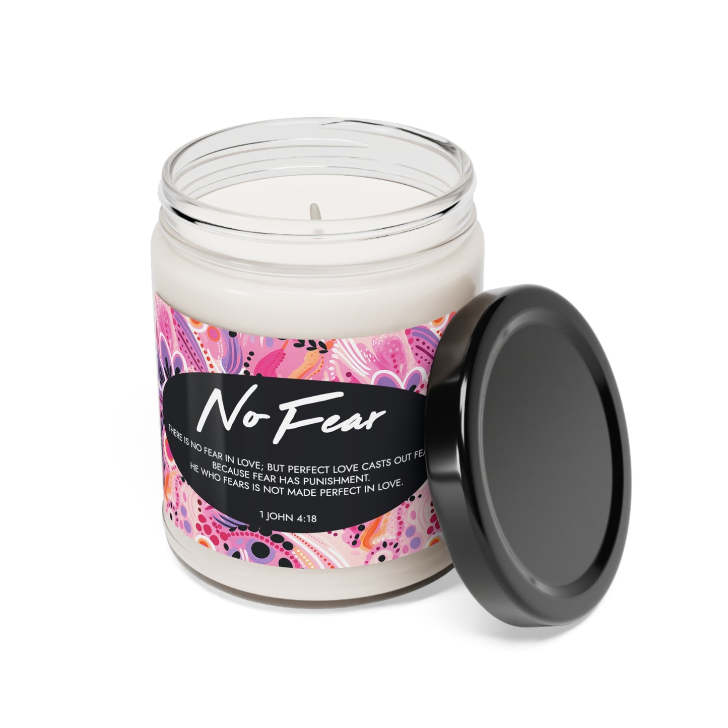 "No Fear" - 1 John 4:18 - Scented Soy Candle, 9oz