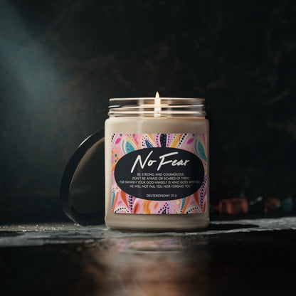 "No Fear" - Deuteronomy 31:6 - Scented Soy Candle, 9oz