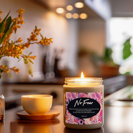 "No Fear" - 1 John 4:18 - Scented Soy Candle, 9oz