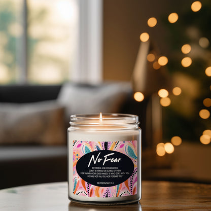 "No Fear" - Deuteronomy 31:6 - Scented Soy Candle, 9oz