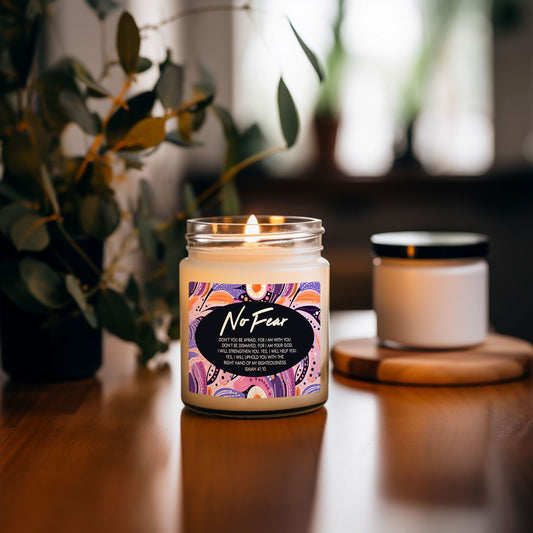 "No Fear" - Isaiah 41:10 - Scented Soy Candle, 9oz